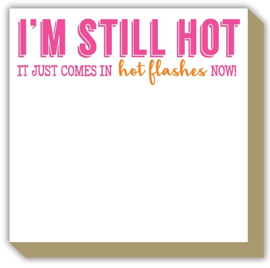 Notes & Pads Rosanne Beck | Im Still Hot It Just Comes In Hot Flashes Now! Luxe Notepad