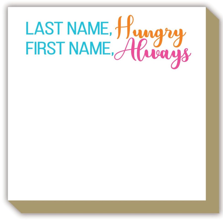 Notes & Pads Rosanne Beck | Last Name, Hungry First Name, Always Luxe Notepad