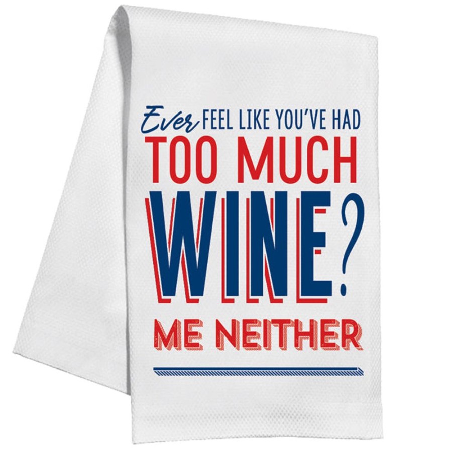 Home & Entertaining Rosanne Beck | Ever Feel Like You'Ve Had Too Much Wine? Kitchen Towel