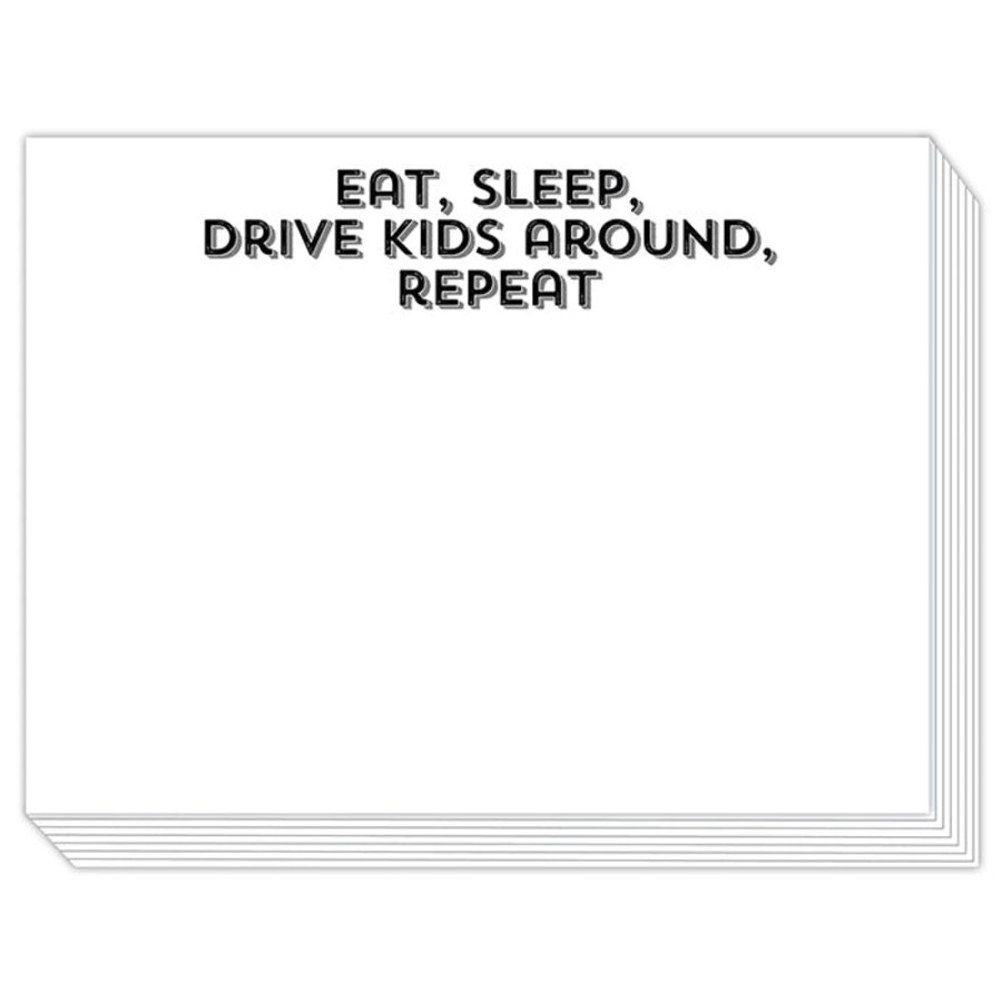 Notes & Pads Rosanne Beck | Eat,Sleep,Drive Kids Around, Repeat Slab Pad