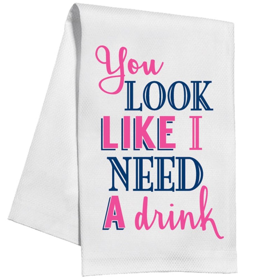 Home & Entertaining Rosanne Beck | You Look Like I Need A Drink Kitchen Towel