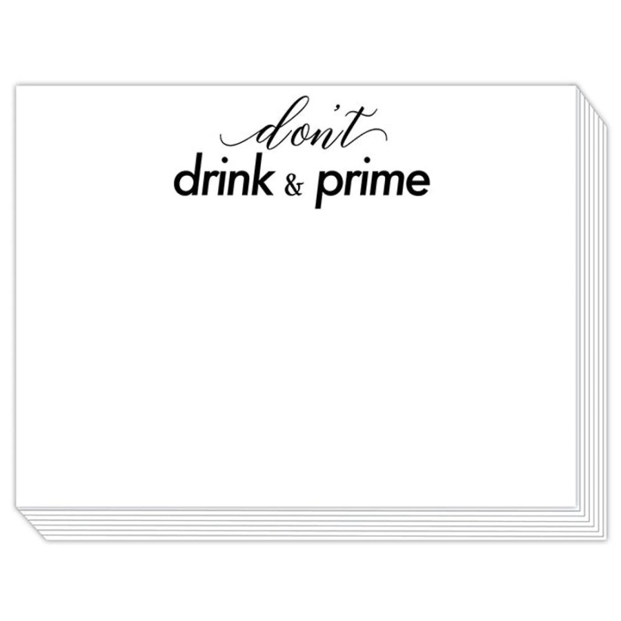 Notes & Pads Rosanne Beck | Don'T Drink And Prime Slab Pad