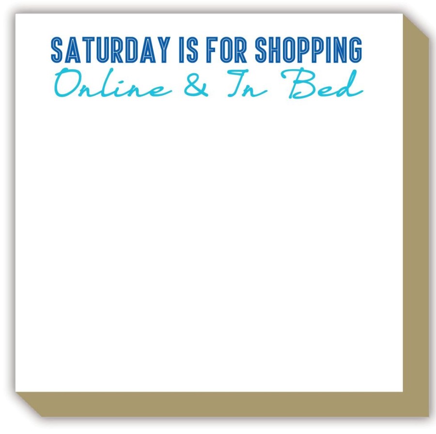 Notes & Pads Rosanne Beck | Saturday Is For Shopping Online And In Bed Luxe Notepad